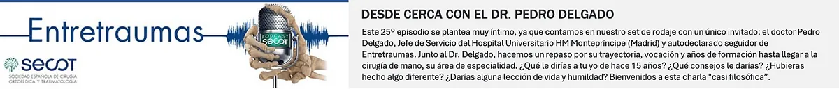 ste 25º episodio se plantea muy íntimo, ya que contamos en nuestro set de rodaje con un único invitado: el doctor Pedro Delgado, Jefe de Servicio del Hospital Monte Príncipe (Madrid) y autodeclarado seguidor de Entretraumas. Junto al Dr. Delgado, hacemos un repaso por su trayectoria, vocación y años de formación hasta llegar a la cirugía de mano, su área de especialidad. ¿Qué le dirías a tu yo de hace 15 años? ¿Qué consejos le darías? ¿Hubieras hecho algo diferente? ¿Darías alguna lección de vida y humildad? Bienvenidos a esta charla "casi filosófica", como dice la Dra. Ortega.